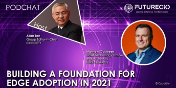 PodChats for FutureCIO: Building a foundation for edge adoption in 2021