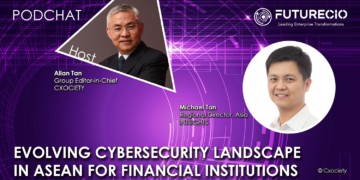 PodChats for FutureCIO: The evolving cybersecurity landscape among ASEAN FSIs