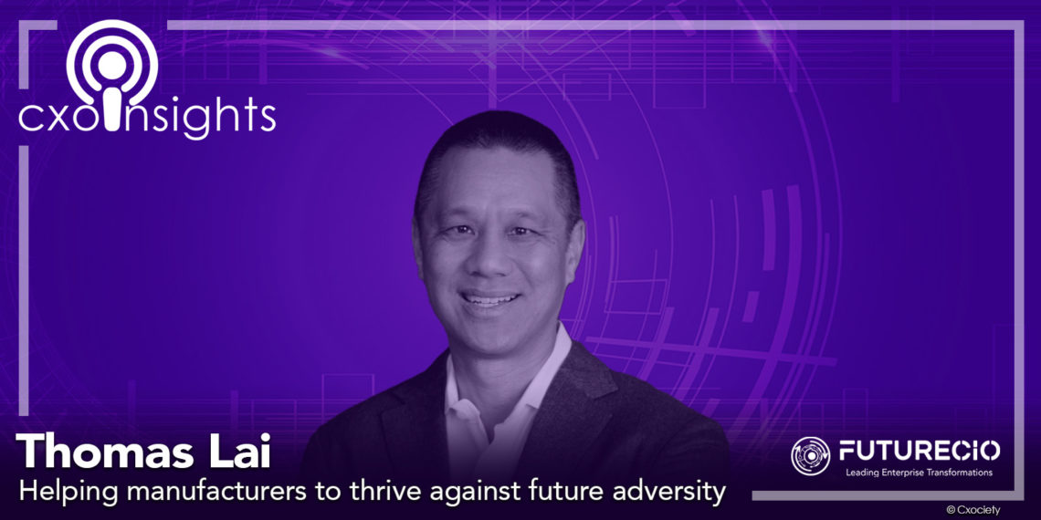 PodChats for FutureCIO: Helping manufacturers to thrive against future adversity