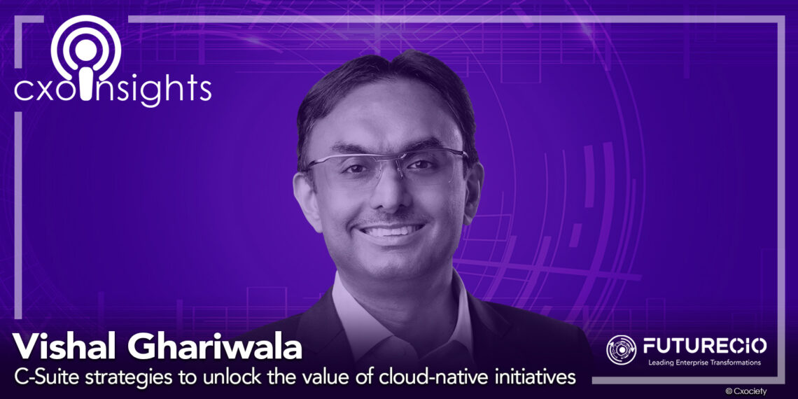 PodChats for FutureCIO: C-suite strategies to unlock the value of cloud-native initiatives