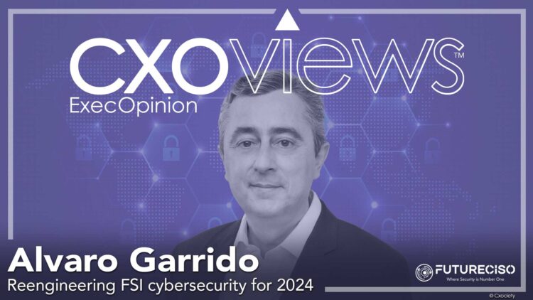 ExecOpinion: Reengineering FSI cybersecurity for 2024